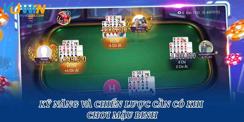 Kỹ năng và chiến lược cần có khi chơi mậu binh