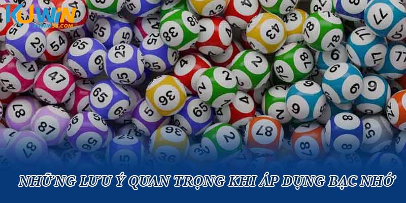 Những lưu ý quan trọng khi áp dụng bạc nhớ